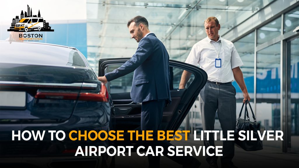 How to Choose the Best Little Silver Airport Car Service